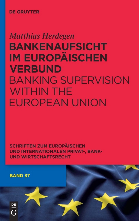 Bankenaufsicht im Europäischen Verbund - Matthias Herdegen