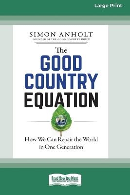 The Good Country Equation - Simon Anholt