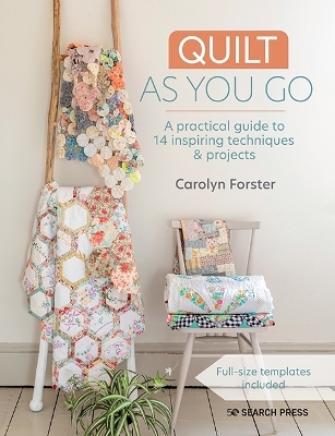 Quilt As You Go - Carolyn Forster