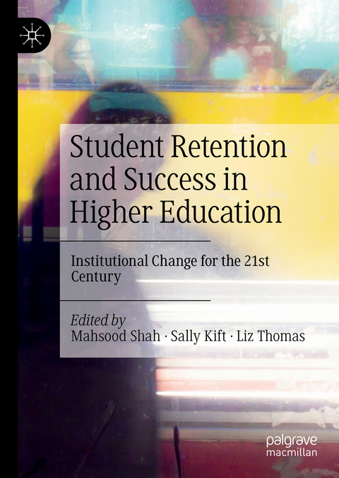 Student Retention and Success in Higher Education - 