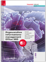 Angewandtes Informationsmanagement II HLT Office 365 + TRAUNER-DigiBox - Zauner, Doris; Heitzeneder, Andrea; Hummer, Elisabeth; Malli-Voglhuber, Claudia; Pöttschacher, Eva-Christina; Wiesinger, Hubert