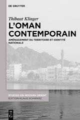 L’Oman contemporain - Thibaut Klinger