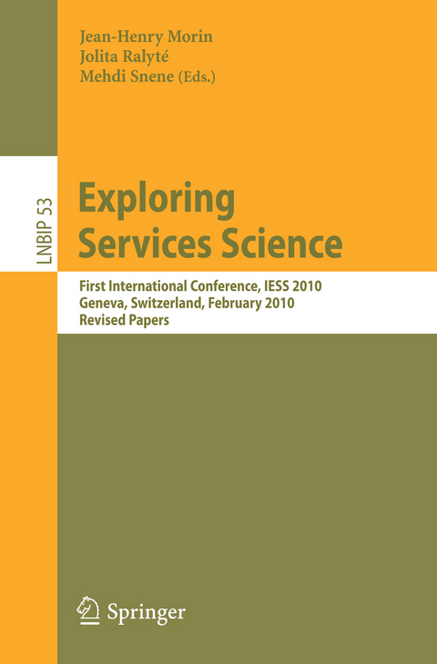 Exploring Services Science -  Jean-Henry Morin,  Jolita Ralyté,  Mehdi Snene