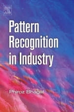 Pattern Recognition in Industry -  Phiroz Bhagat