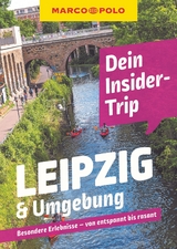 MARCO POLO Insider-Trips Leipzig & Umgebung - Kristin Kasten