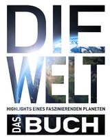 KUNTH Die Welt. Das Buch - Sabine Bösz, Silvia Mayer, Petra Dubilski