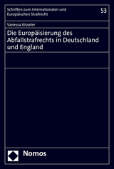 Die Europäisierung des Abfallstrafrechts in Deutschland und England - Vanessa Kisseler