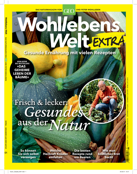 Wohllebens Welt Sonderheft 1/2021 - Gesundes aus der Natur - Peter Wohlleben