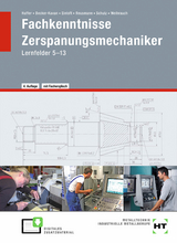 Fachkenntnisse Zerspanungsmechaniker - Reiner Haffer, Angelika Becker-Kavan, Manfred Einloft, Monika Reusmann, Elisabeth Schulz, Bruno Weihrauch