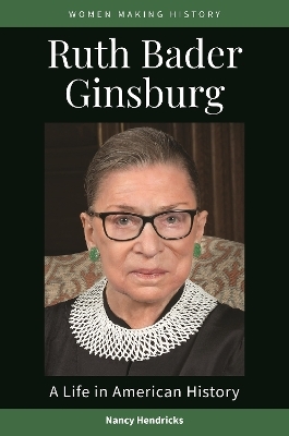 Ruth Bader Ginsburg - Nancy Hendricks