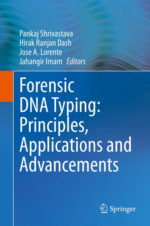 Forensic DNA Typing: Principles, Applications and Advancements - 