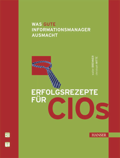 Erfolgsrezepte für CIOs -  Walter Brenner,  Christoph Witte