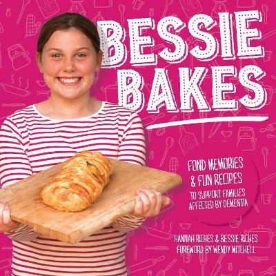 Bessie Bakes - Hannah Riches, Bessie Riches