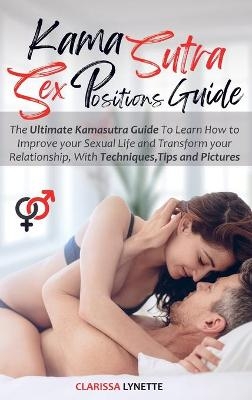 Kama Sutra Sex Positions Guide - Clarissa Lynette