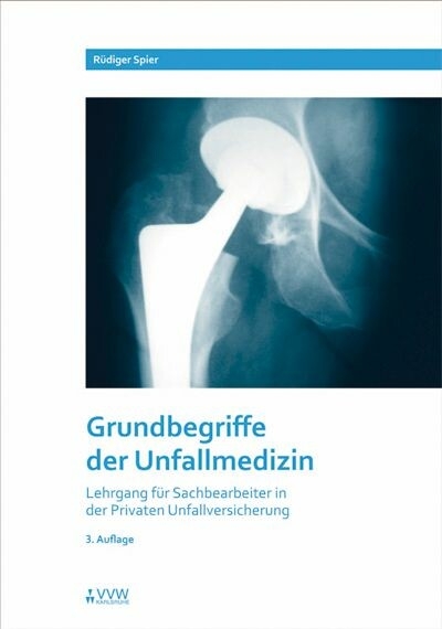 Grundbegriffe der Unfallmedizin -  Rüdiger Spier