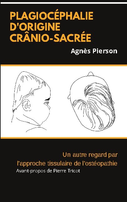 plagiocéphalie d'origine crânio-sacrée - Agnès Pierson