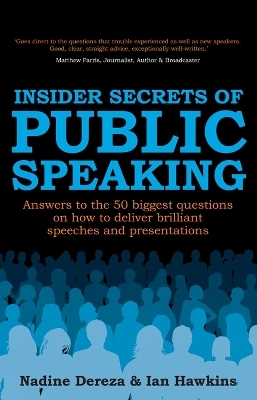 Insider Secrets of Public Speaking - Nadine Dereza, Ian Hawkins