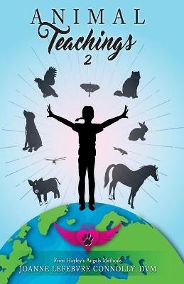 Animal Teachings 2 - Joanne Lefebvre Connolly