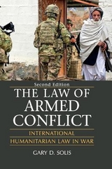 The Law of Armed Conflict - Solis, Gary D.