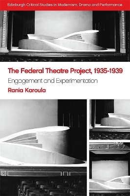 The Federal Theatre Project, 1935-1939 - Rania Karoula