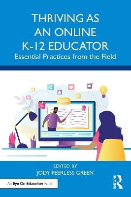 Thriving as an Online K-12 Educator - 