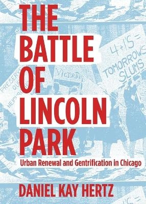 The Battle of Lincoln Park - Daniel Kay Hertz