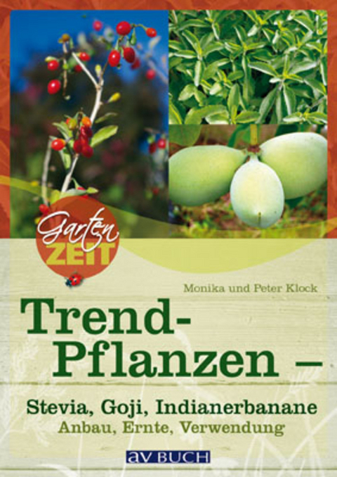 Trendpflanzen - Monika Klock, Peter Klock