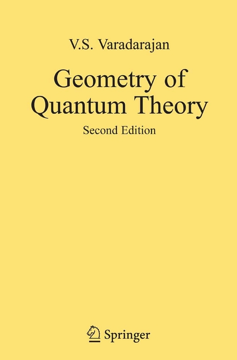 Geometry of Quantum Theory -  V.S. Varadarajan