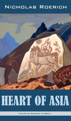 Heart of Asia - Nicholas Roerich