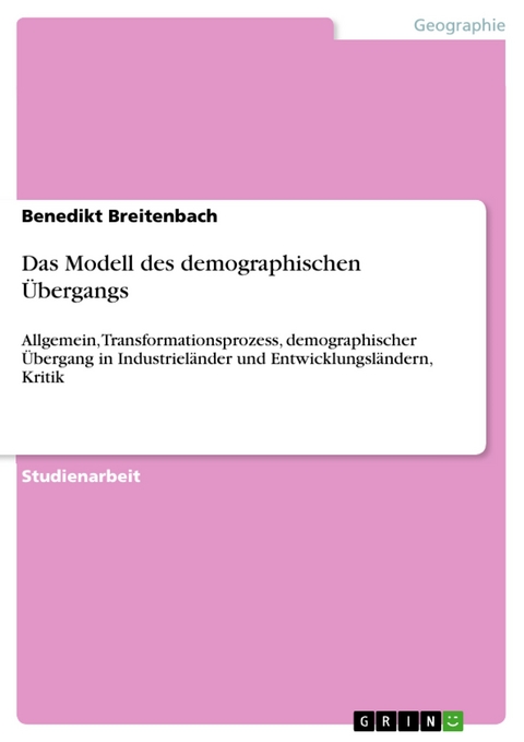 Das Modell des demographischen Übergangs - Benedikt Breitenbach