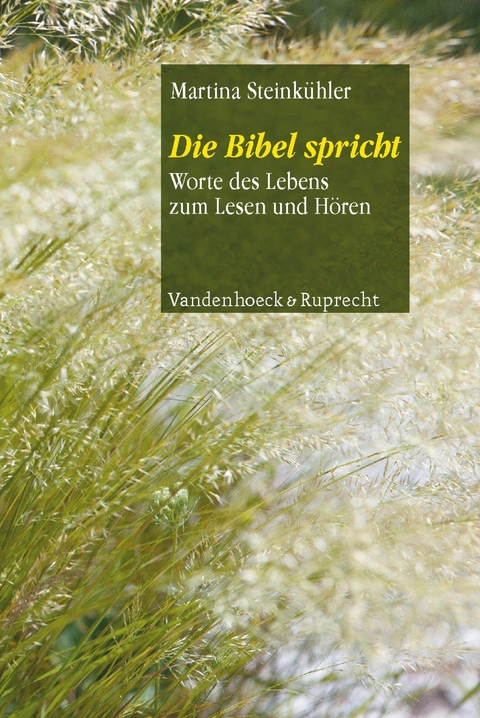 Die Bibel spricht -  Martina Steinkühler