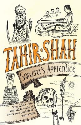 Sorcerer's Apprentice - Tahir Shah