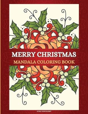 Merry Christmas Mandala Coloring Book - Happy Books For All