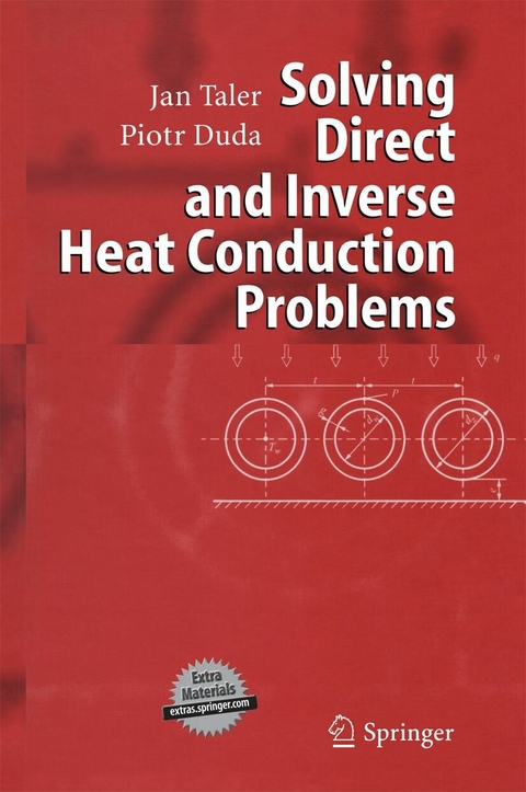 Solving Direct and Inverse Heat Conduction Problems - Jan Taler, Piotr Duda