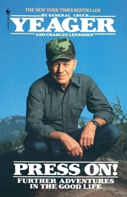 Press On! - Chuck Yeager, Charles Leerhsen