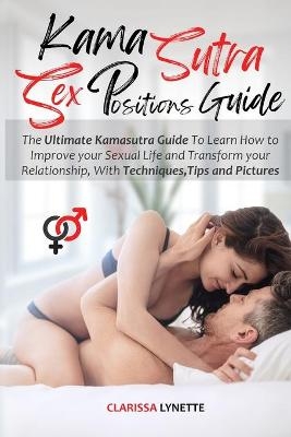 Kama Sutra Sex Positions Guide - Clarissa Lynette