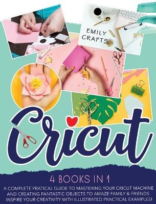 Cricut - Emily Crafts