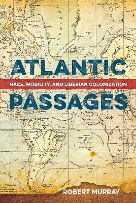 Atlantic Passages - Robert Murray