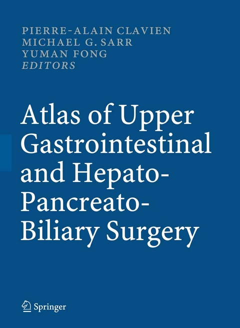 Atlas of Upper Gastrointestinal and Hepato-Pancreato-Biliary Surgery - 