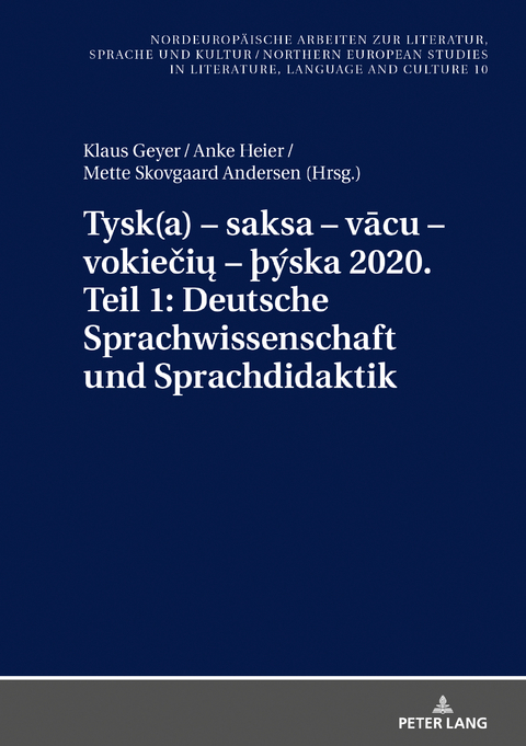 Tysk(a) – saksa – vācu – vokiečių – þýska 2020. Teil 1: Deutsche Sprachwissenschaft und Sprachdidaktik - 