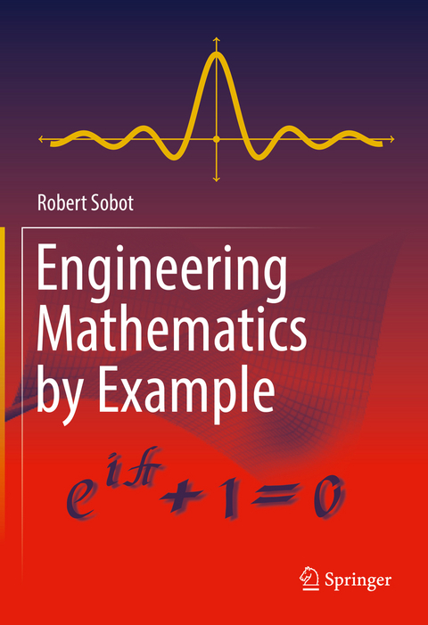 Engineering Mathematics by Example - Robert Sobot