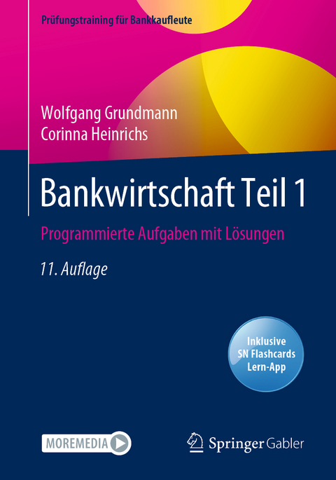 Bankwirtschaft Teil 1 - Wolfgang Grundmann, Corinna Heinrichs