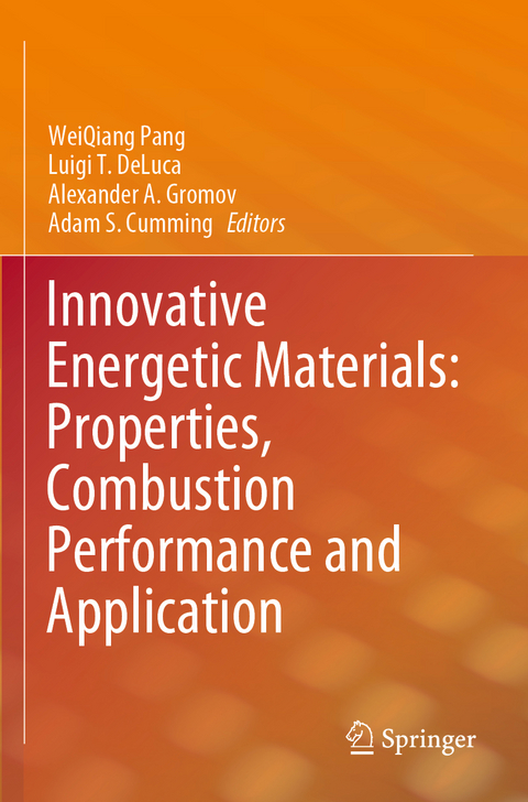 Innovative Energetic Materials: Properties, Combustion Performance and Application - 