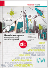 Praxiskompass Entrepreneurship III/IV/V + TRAUNER-DigiBox - Austerhuber, Elke; Moises, Petra; Najand-Ellmer, Monika; Springsits, Dagmar; Weisz, Gerold