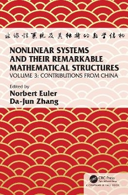 Nonlinear Systems and Their Remarkable Mathematical Structures - 