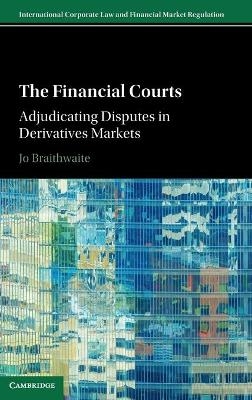 The Financial Courts - Jo Braithwaite