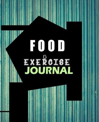 Food and Exercise Journal for Healthy Living - Food Journal for Weight Lose and Health - 90 Day Meal and Activity Tracker - Activity Journal with Daily Food Guide - Charlie Mason