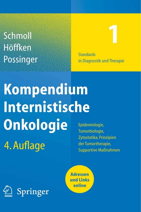 Kompendium Internistische Onkologie Standards in Diagnostik und Therapie - 