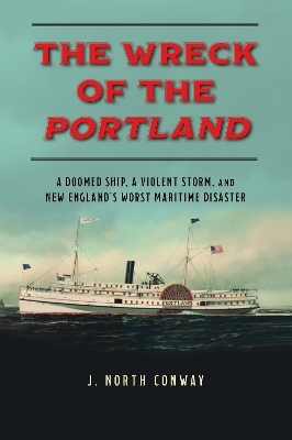 The Wreck of the Portland - J. North Conway