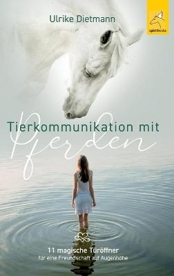 Tierkommunikation mit Pferden - Ulrike Dietmann